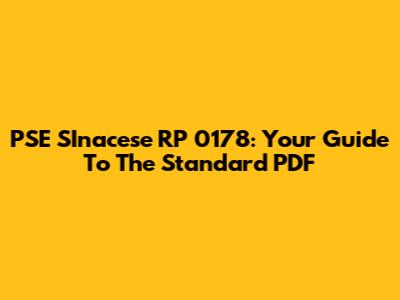 PSE SInacese RP 0178: Your Guide To The Standard PDF