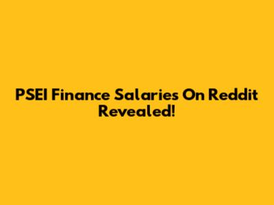 PSEI Finance Salaries On Reddit Revealed!