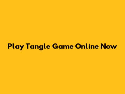 Play Tangle Game Online Now