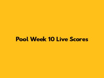 Pool Week 10 Live Scores
