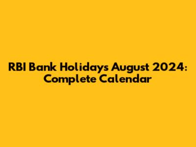 RBI Bank Holidays August 2024: Complete Calendar