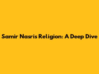 Samir Nasri's Religion: A Deep Dive