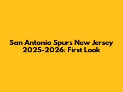 San Antonio Spurs New Jersey 2025-2026: First Look