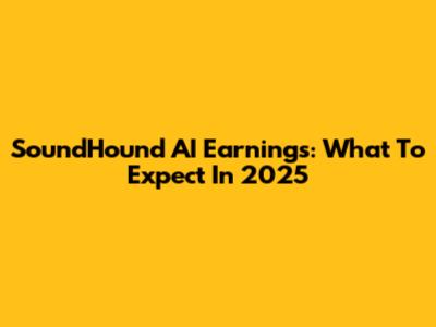 SoundHound AI Earnings: What To Expect In 2025