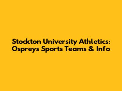 Stockton University Athletics: Ospreys Sports Teams & Info