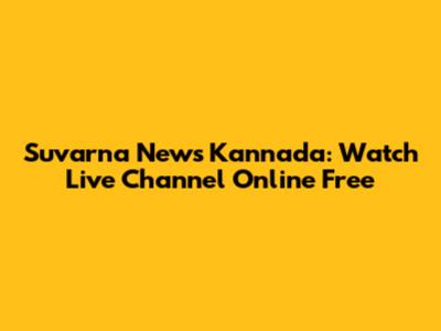 Suvarna News Kannada: Watch Live Channel Online Free