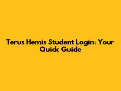 Terus Hemis Student Login: Your Quick Guide