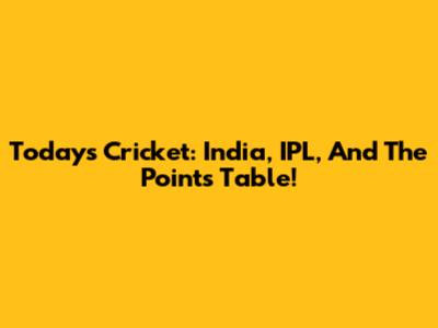 Today's Cricket: India, IPL, And The Points Table!