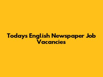 Today's English Newspaper Job Vacancies