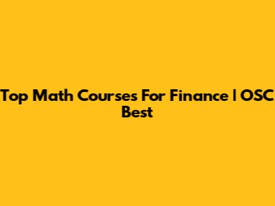 Top Math Courses For Finance | OSC Best