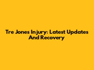 Tre Jones Injury: Latest Updates And Recovery