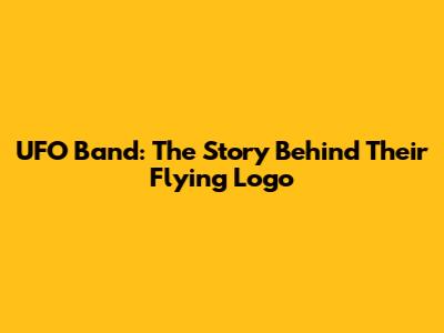 UFO Band: The Story Behind Their Flying Logo