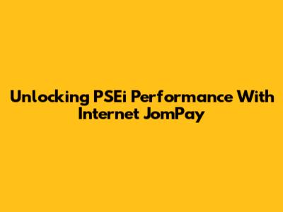Unlocking PSEi Performance With Internet JomPay