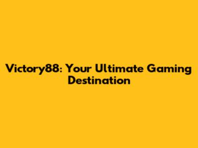 Victory88: Your Ultimate Gaming Destination