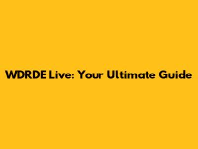 WDRDE Live: Your Ultimate Guide
