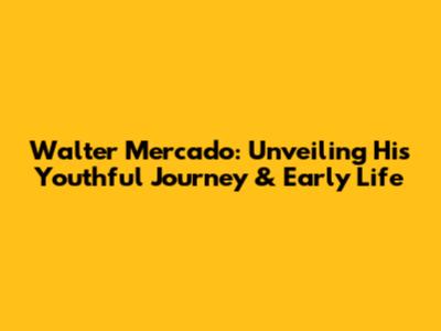 Walter Mercado: Unveiling His Youthful Journey & Early Life