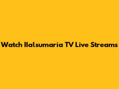Watch IIalsumaria TV Live Streams