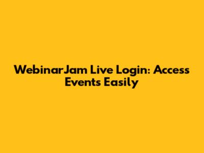 WebinarJam Live Login: Access Events Easily
