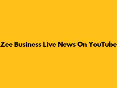 Zee Business Live News On YouTube