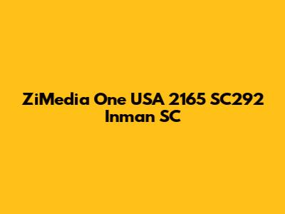 ZiMedia One USA 2165 SC292 Inman SC